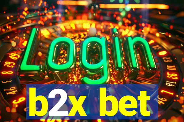 b2x bet